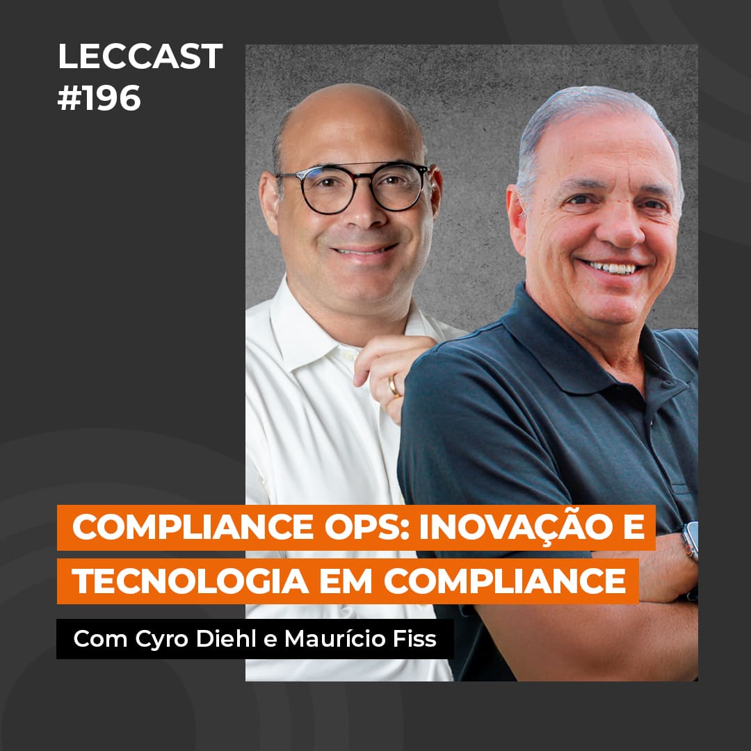 #196 | Compliance Ops: Inovação e Tecnologia em Compliance | Com Maurício Fiss e Cyro Diehl #196 | Compliance Ops: Inovação e Tecnologia em Compliance | Com Maurício Fiss e Cyro Diehl