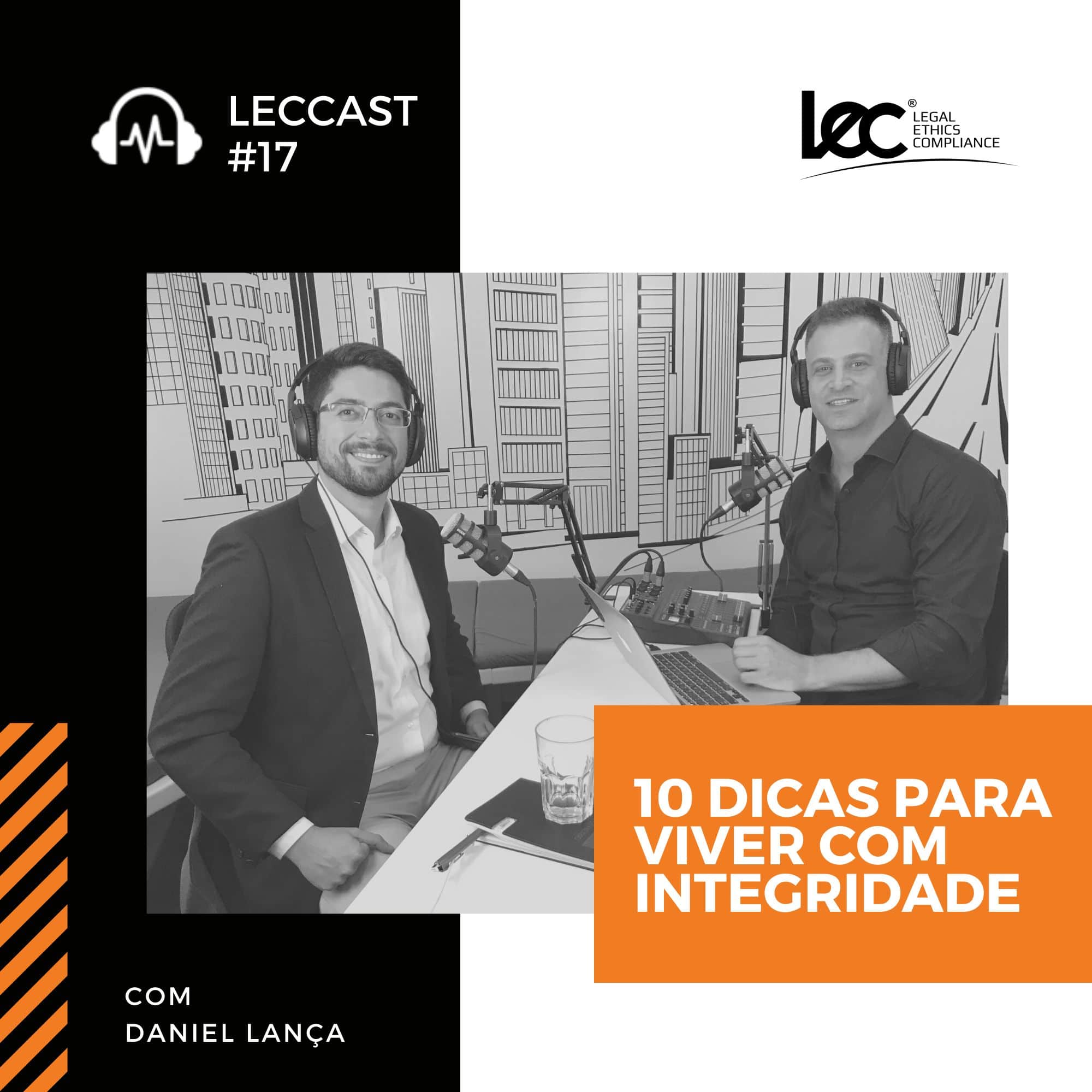 LEC 17 10 DICAS PARA VIVER COM INTEGRIDADE Com Daniel Lan a
