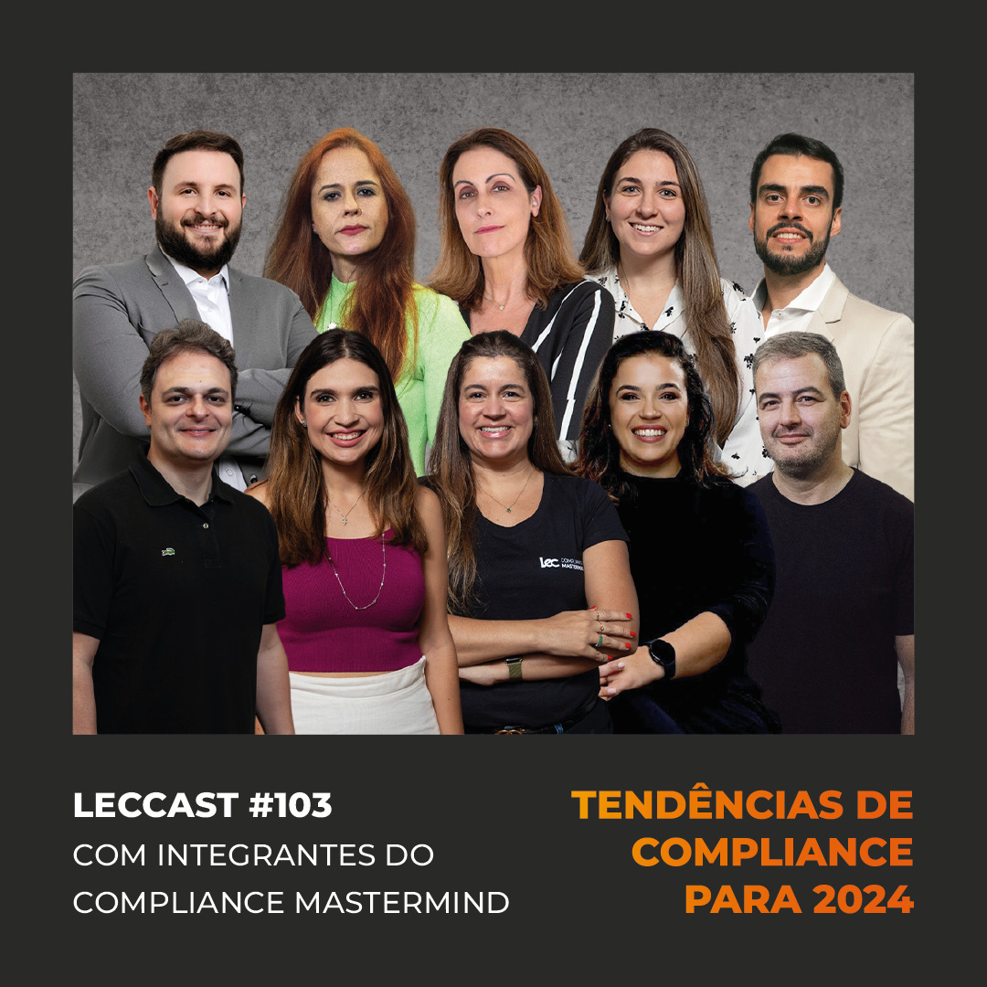 LEC 103 TENDÊNCIAS DE COMPLIANCE PARA 2024 Com integrantes do